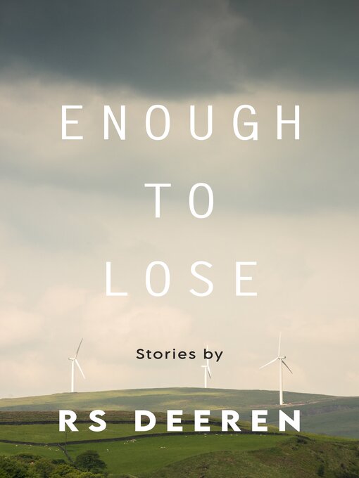 Title details for Enough to Lose by RS Deeren - Available